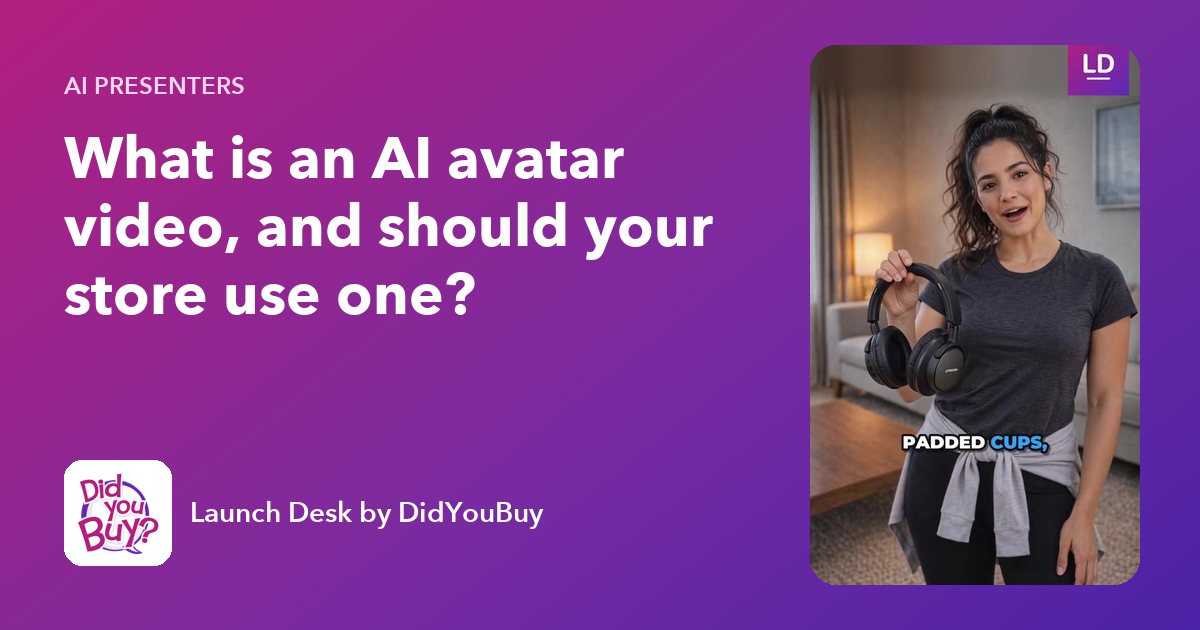 What is an AI avatar video, and should your store use one?